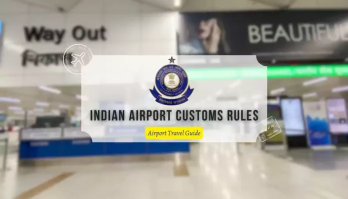 indian airport customs